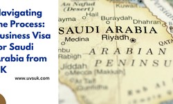 Navigating the Process: Business Visa for Saudi Arabia from UK