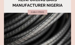 Reinforcing Bars Manufacturer Nigeria-Building a Strong Foundation with SABA STEEL INDUSTRIAL NIGERIA LIMITED
