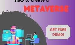 How to Create a Metaverse