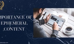 The Importance of Ephemeral Content