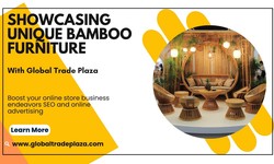 Showcasing Unique Bamboo Furniture Designs for Trade Success