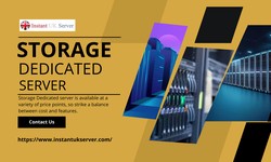 Using Storage Dedicated Server to Optimize Efficiency: A Complete Guide