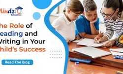The Role of Reading and Writing in Your Child’s Success