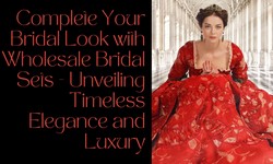 Complete Your Bridal Look with Wholesale Bridal Sets - Unveiling Timeless Elegance and Luxury