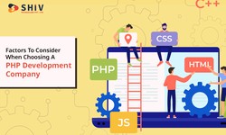 Factors To Consider When Choosing A PHP Development Company