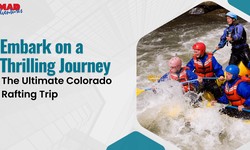 Embark on a Thrilling Journey: The Ultimate Colorado Rafting Trip