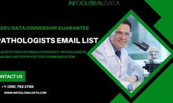 Revolutionize Your Approach: Pathologists Email Lists in B2B Healthcare Marketing