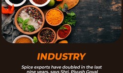 Why is the Indian Spices Industry a Global Culinary Powerhouse