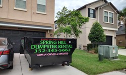 10 Reasons Why Homeowners in Spring Hill Should Choose Us for Their Dumpster Rental Needs
