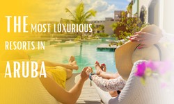 What are some of the most luxurious resorts in Aruba known for their exceptional amenities and services?