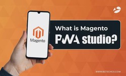 What is Magento PWA? What are the Benefits of Magento PWA Studio?