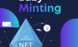 Unveiling the World of Lazy Minting: A Smarter and Cost-Efficient NFT Creation Approach