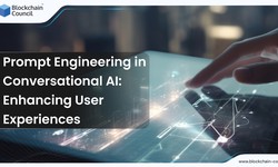 Prompt Engineering in Conversational AI: Enhancing User Experiences