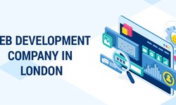 Elevating Digital Presence | Unveiling the Prowess of a Leading Web Development Company in London