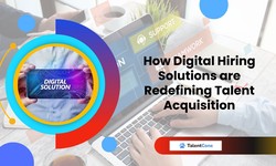 How Digital Hiring Solutions are Redefining Talent Acquisition - TalentCone