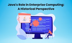 Java's Role in Enterprise Computing: A Historical Perspective