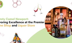 Thirsty Camel Newport: Savoring Excellence at the Premier Wine Shop and Liquor Store