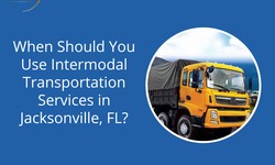 When Should You Use Intermodal Transportation Services in Jacksonville, FL?