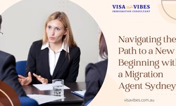 Navigating the Path to a New Beginning with a Migration Agent Sydney