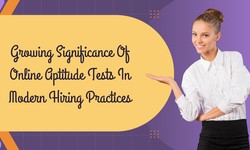 The Growing Significance Of Online Aptitude Tests In Modern Hiring Practices