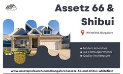Assetz 66 & Shibui Residences: Where Luxury Meets Functionality in Whitefield