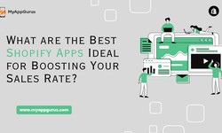 What are the Best Shopify Apps Ideal for Boosting Your Sales Rate?