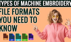 Types Of Machine Embroidery File Format You Need To Understand