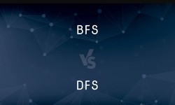 Difference Between BFS and DFS: A Comprehensive Guide