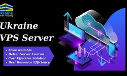 Choosing the Right Ukraine VPS Server for Your Business Needs