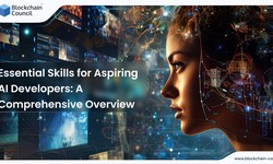 Essential Skills for Aspiring AI Developers: A Comprehensive Overview