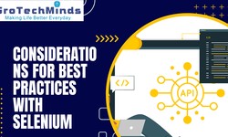 Considerations for Best Practices with Selenium