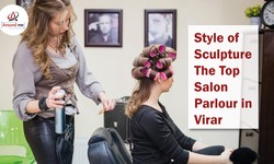 Style of Sculpture - The Top Salon Parlour in Virar