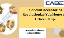 Conduit Accessories Revolutionize You Home and Office Setup?
