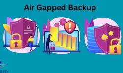 Air Gapped Backup: An Overview