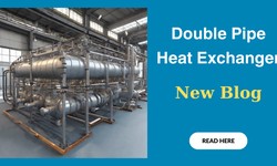 Best Practices and Standards in Installing and Operating Double Pipe Heat Exchangers