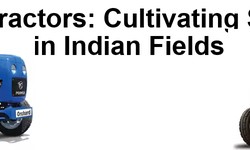 Force Tractors: Cultivating Success in Indian Fields