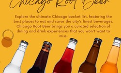 Crafted Refreshment: Exploring Chicago Root Beer and Handcrafted Sodas