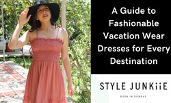 Chic Retreat: A Guide to Fashionable Vacation Wear Dresses for Every Destination
