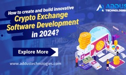 How to create and build innovative Cryptocurrency Exchange Software in 2024?