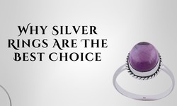Why Silver Rings Are The Best Choice
