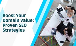 Boost Your Domain Value: Proven SEO Strategies