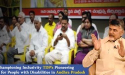 Championing Inclusivity: TDP's Pioneering Efforts for People with Disabilities in Andhra Pradesh
