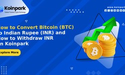 How to Convert Bitcoin (BTC) to Indian Rupee (INR) and How to Withdraw INR on Koinpark