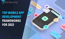 Top 6 Frameworks for Building Mobile Apps in 2023
