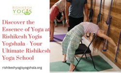 Discover the Essence of Yoga at Rishikesh Yogis Yogshala - Your Ultimate Rishikesh Yoga School