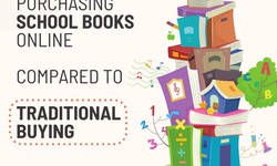 Benefits of Purchasing School Books Online Compared to Traditional Buying
