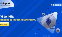 ETH to INR| 6 Reasons to Invest in Ethereum.