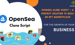 OpenSea Clone Script - A Perfect Solution to build an NFT Marketplace