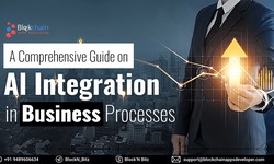 A Comprehensive Guide on AI Integration in Business Processes