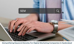 Demystifying Keyword Density For Digital Marketing Companies In Hyderabad